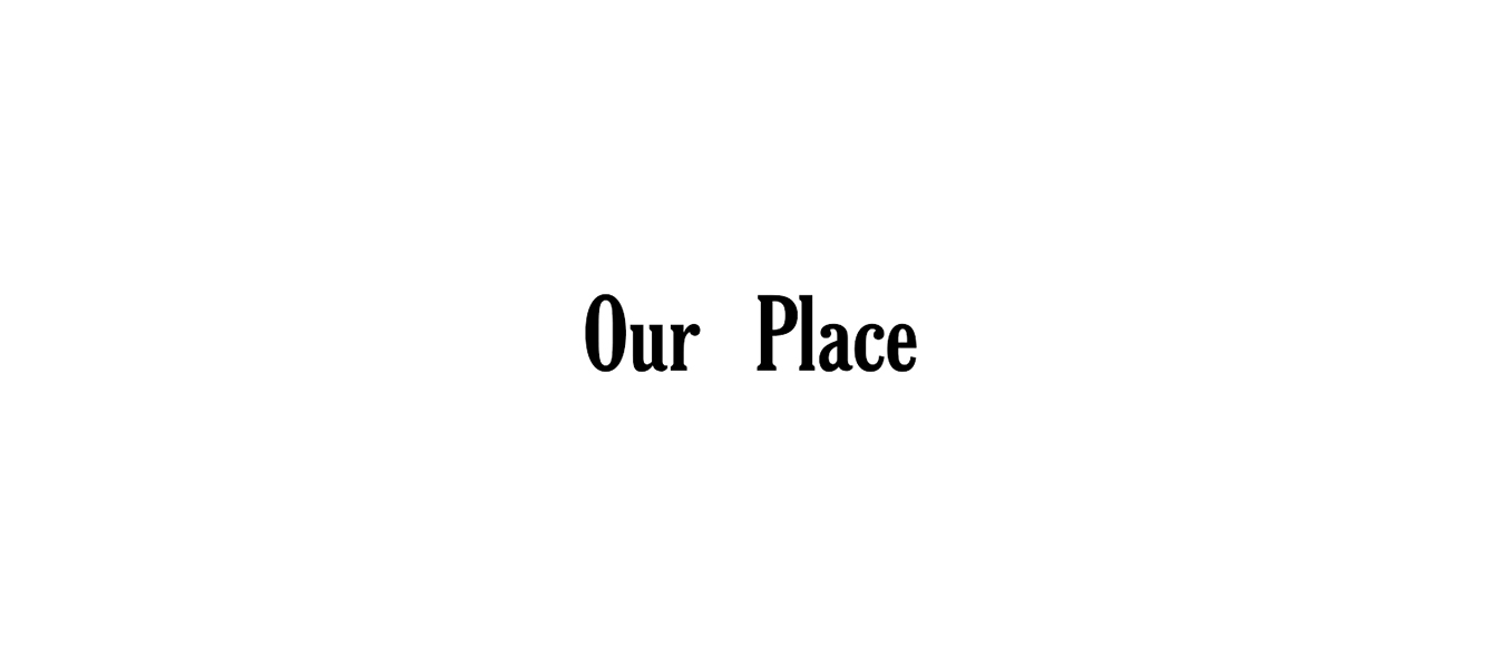 Our Place Featured Image